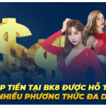 BK8 - Nạp Tiền Siêu Tốc, Hoàn Tất Nhanh Chỉ Với 1 Phút